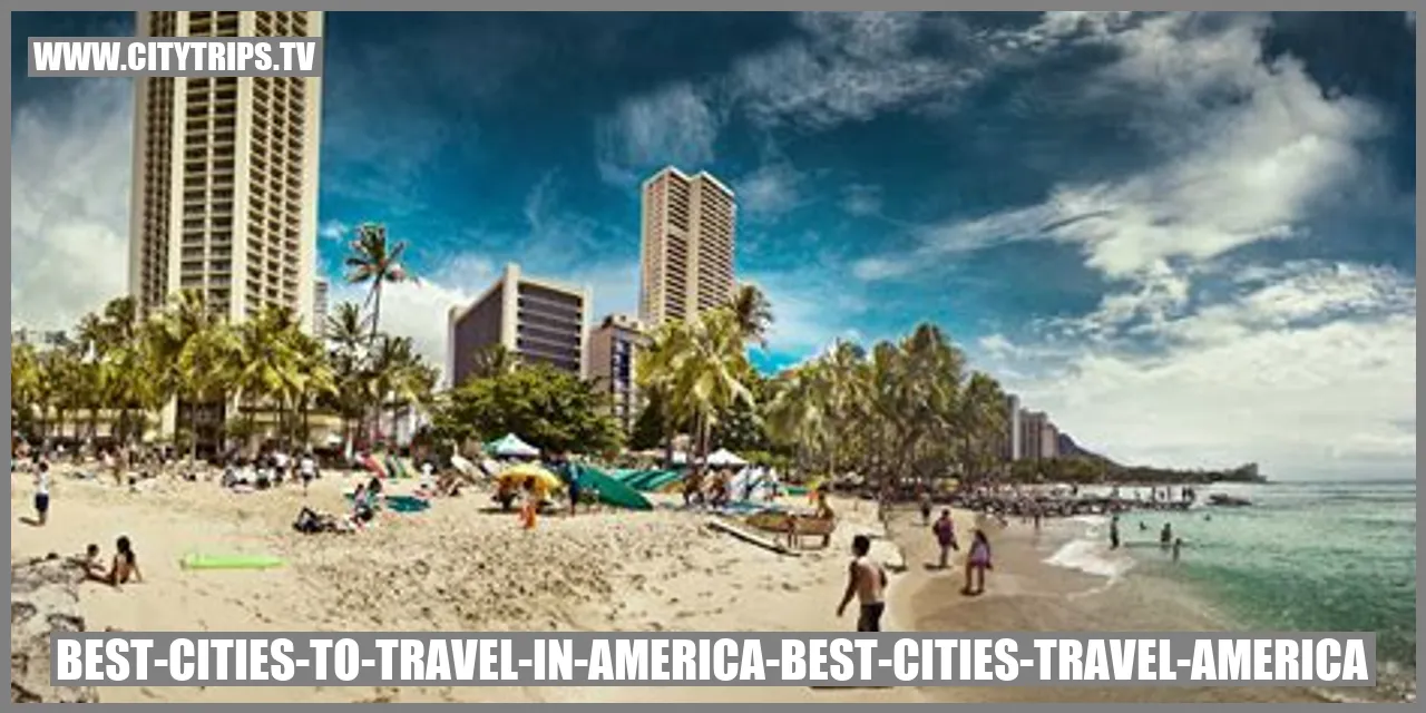 Best Cities to Travel in America: New York City, San Francisco, Chicago, Miami, Los Angeles