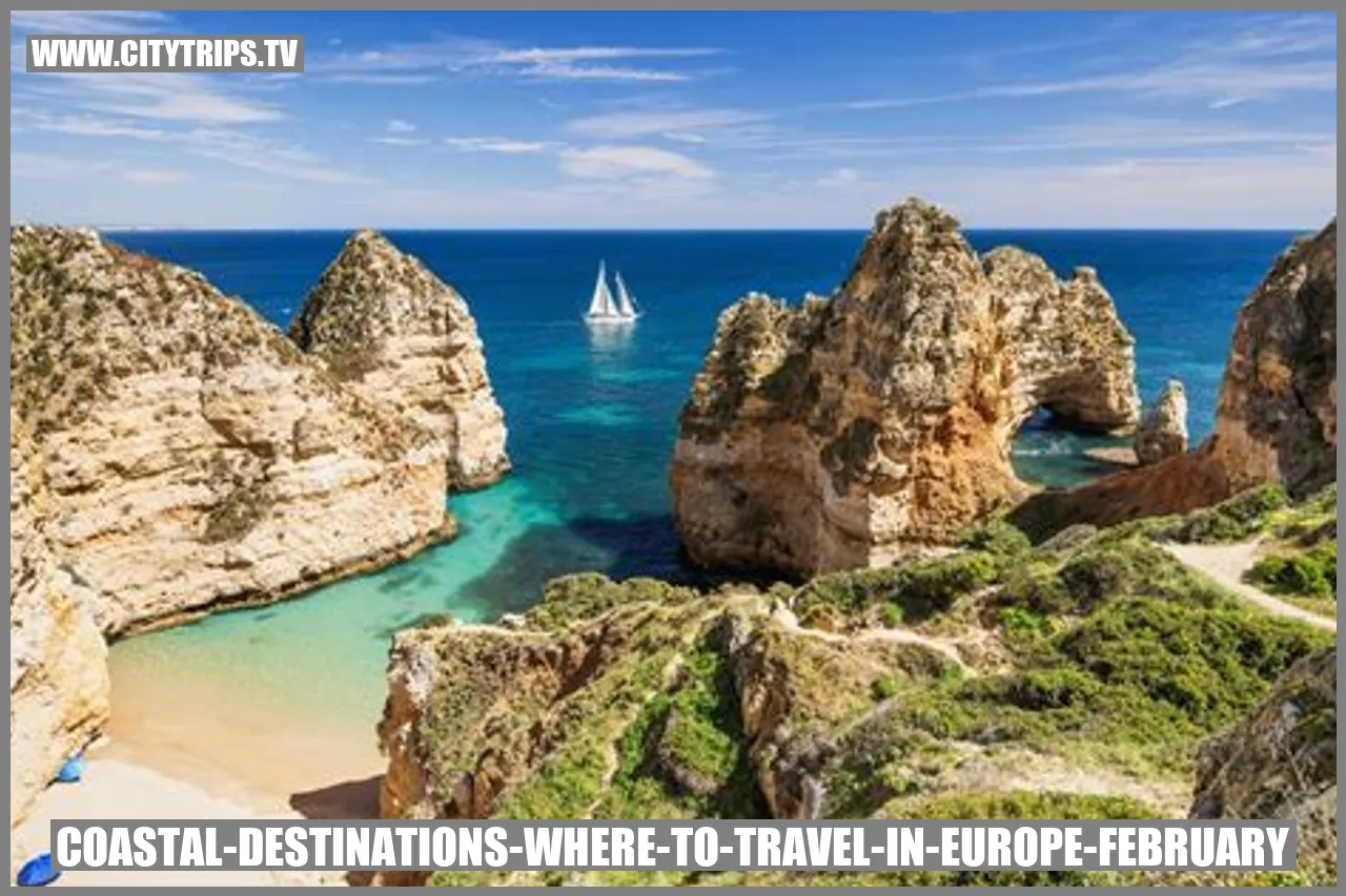 Coastal Destinations - Discovering Europe's Enchanting Shores in February