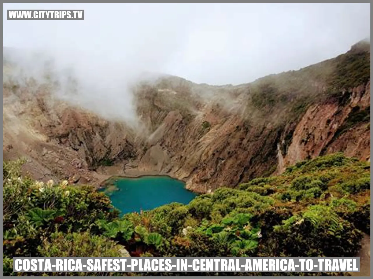 Costa Rica: Safest Places in Central America to Travel