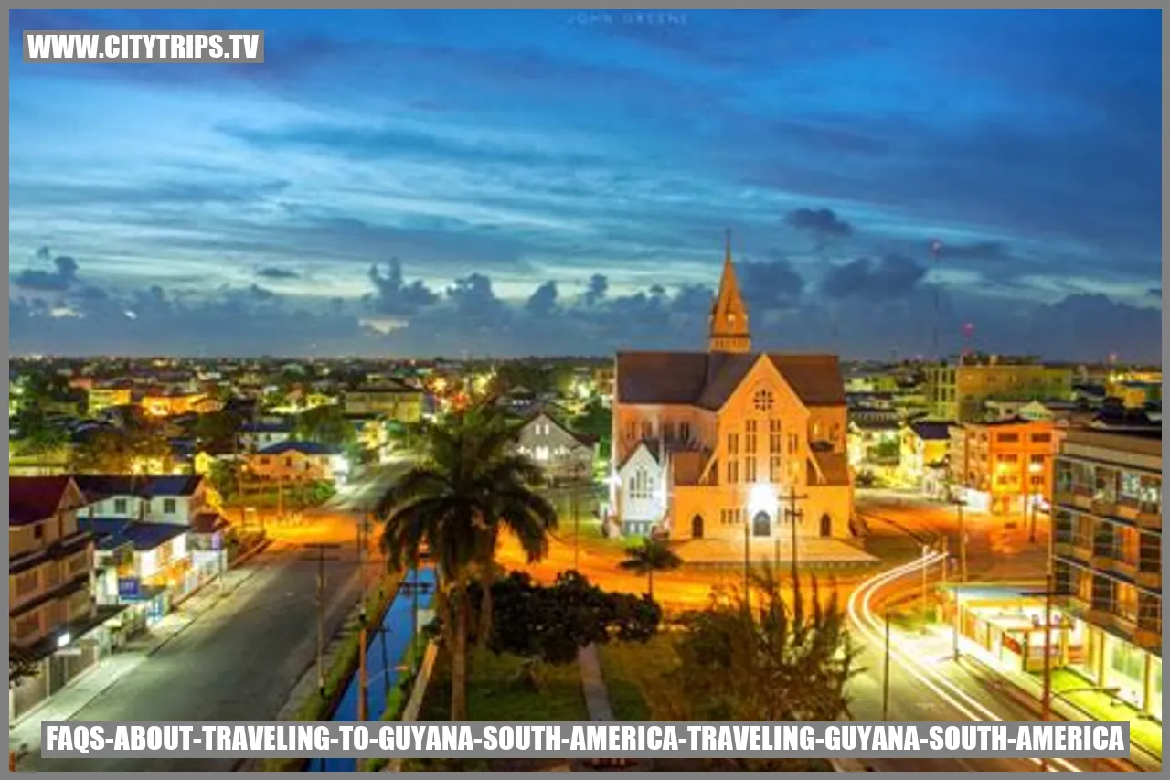 FAQs about Traveling to Guyana South America