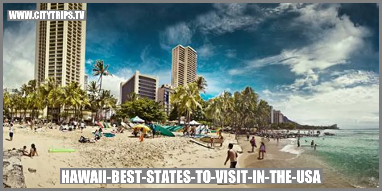 Hawaii - Best States to Visit in the USA