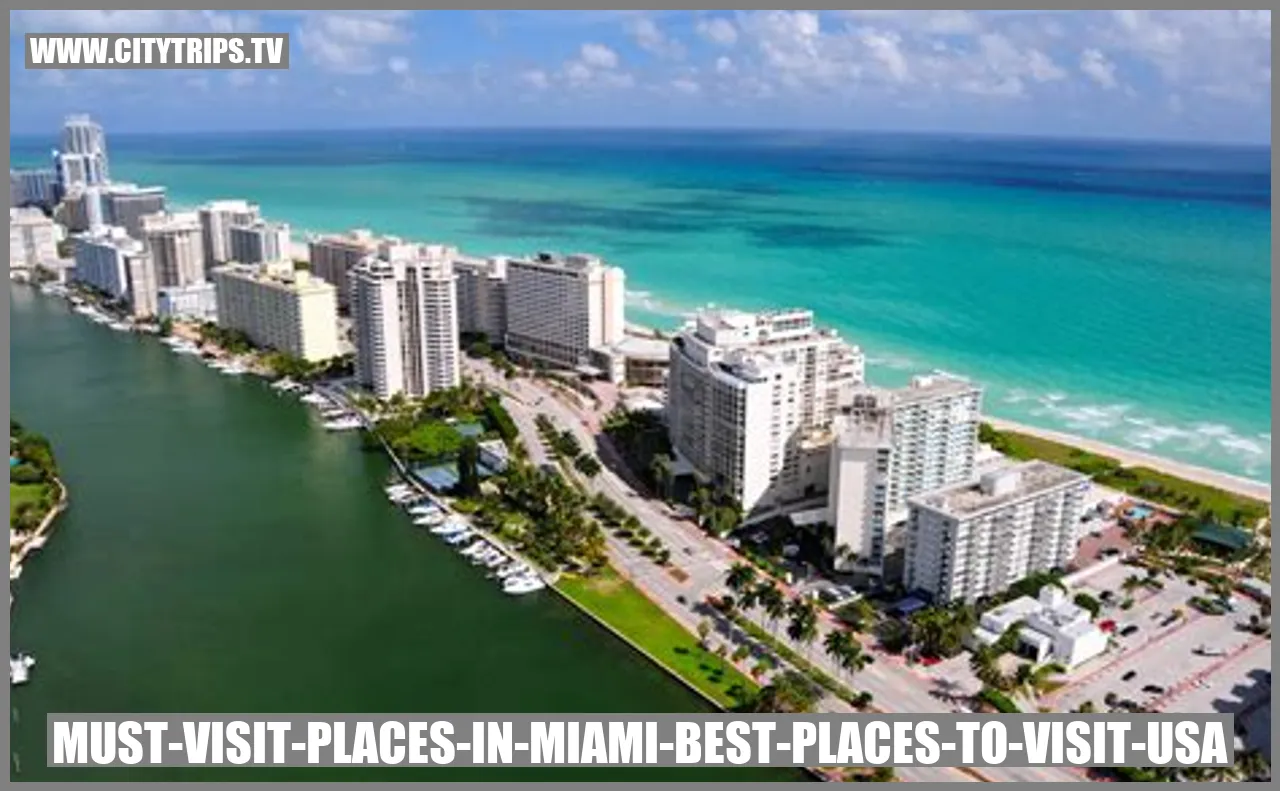 Must-See Destinations in Miami