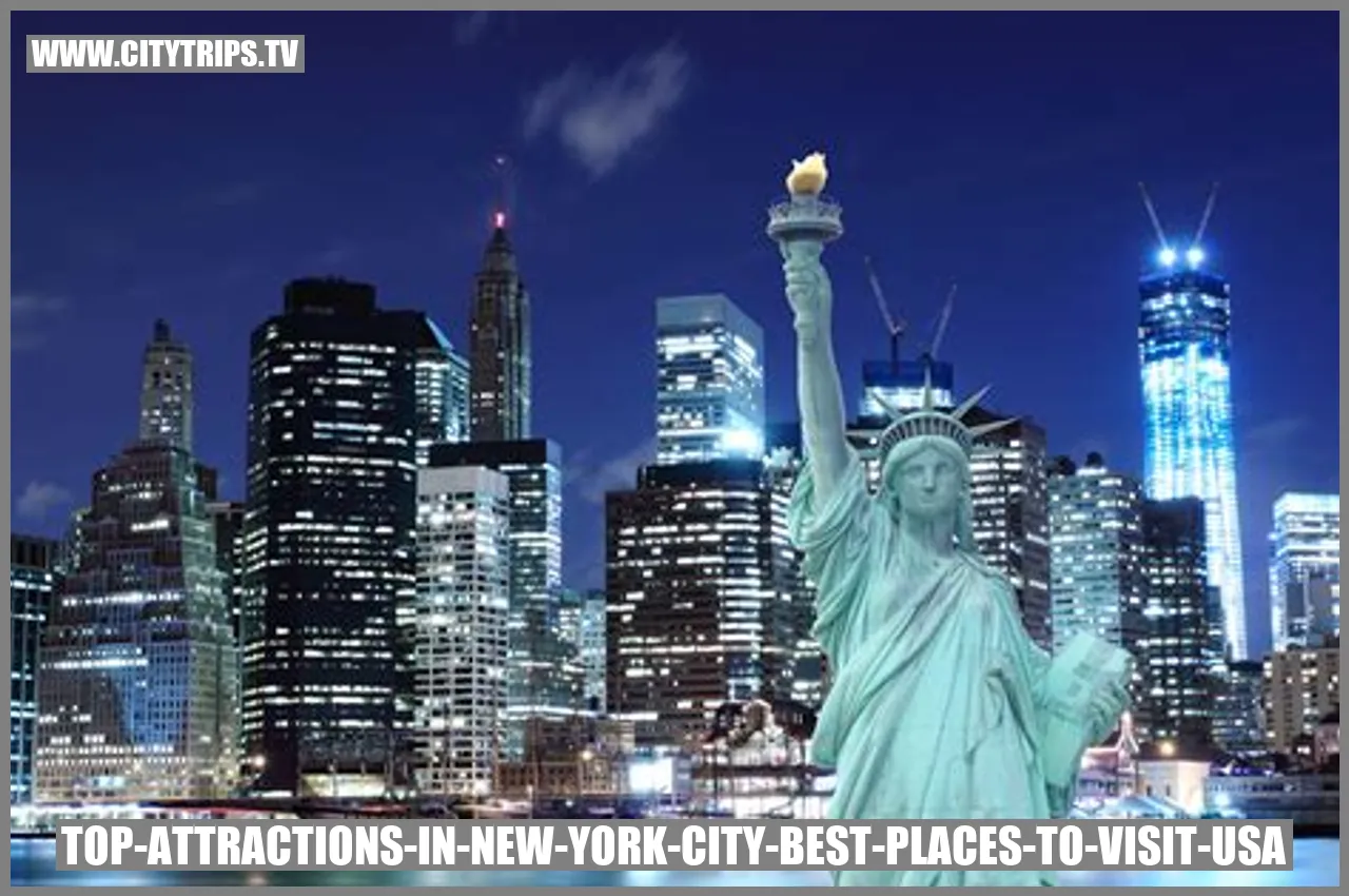 Top Attractions in New York City - Best Places to Visit USA
