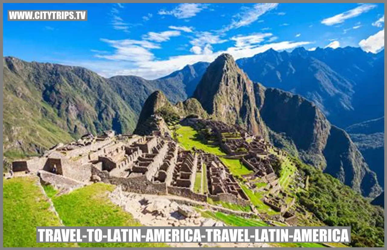 Travel to Latin America